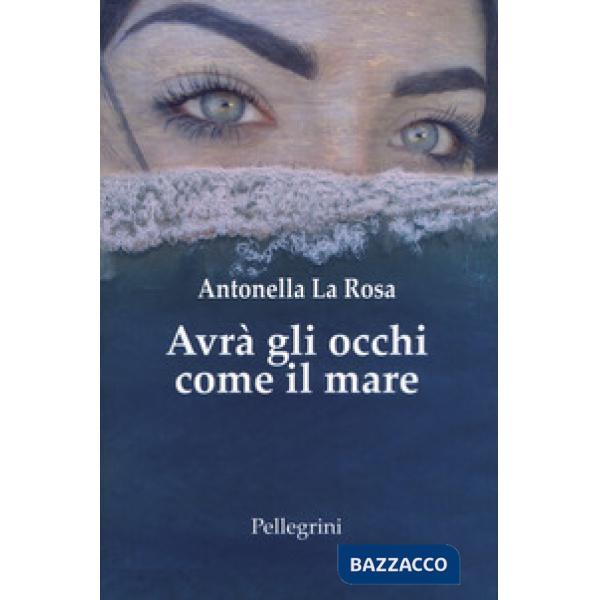 Avrà gli occhi come il mare