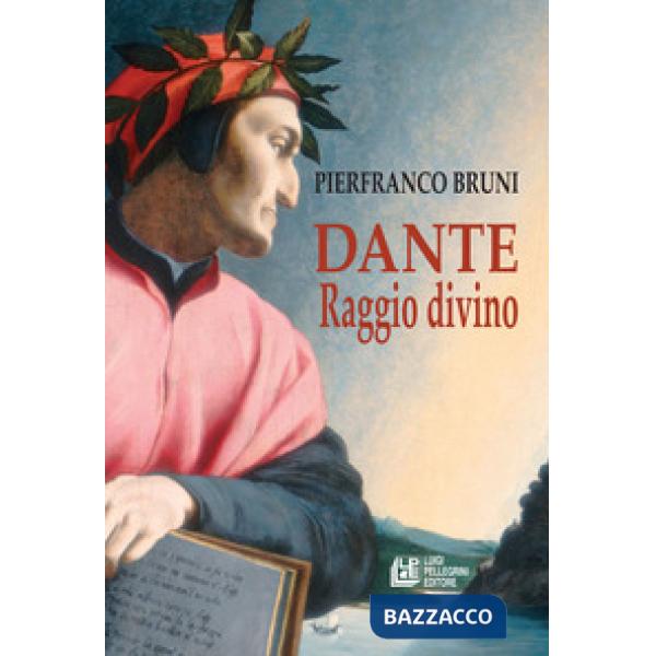 Dante. Raggio divino