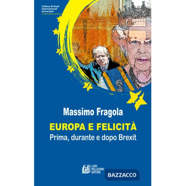 Europa e felicità. Prima, durante e dopo Brexit