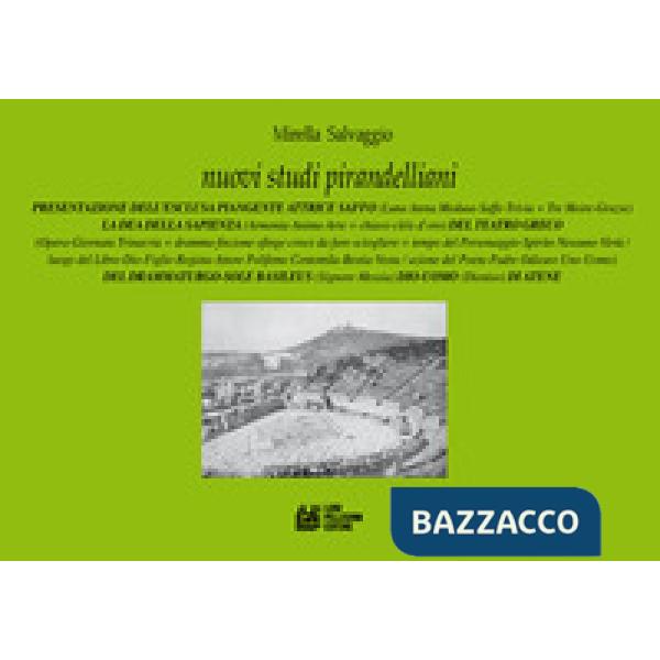 Nuovi studi pirandelliani. Vol. 9