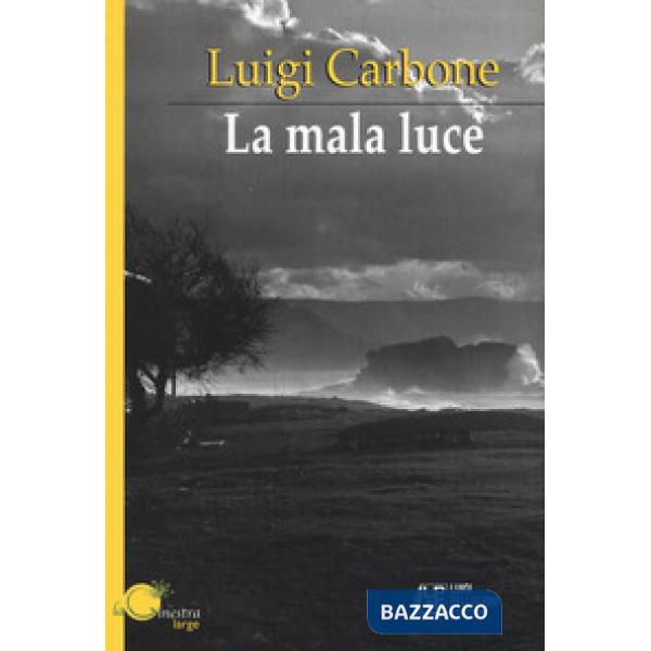 Mala luce (La)
