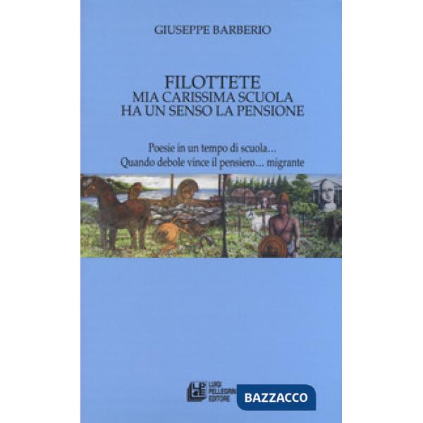 Filottete. Mia carissima scuola ha un senso la pensione