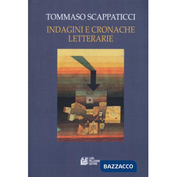 Indagini e cronache letterarie