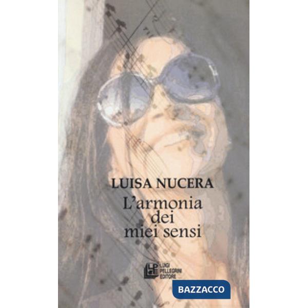 Armonia dei miei sensi (L')