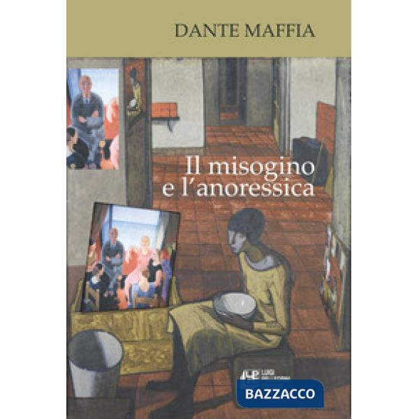 Misogino e l'anoressica (Il)