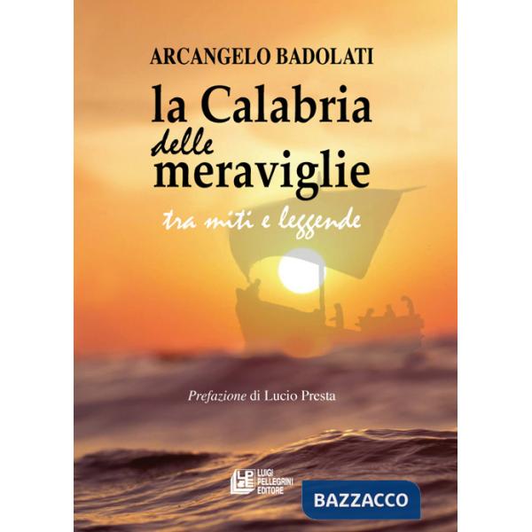 Calabria delle meraviglie tra miti e leggende (La)