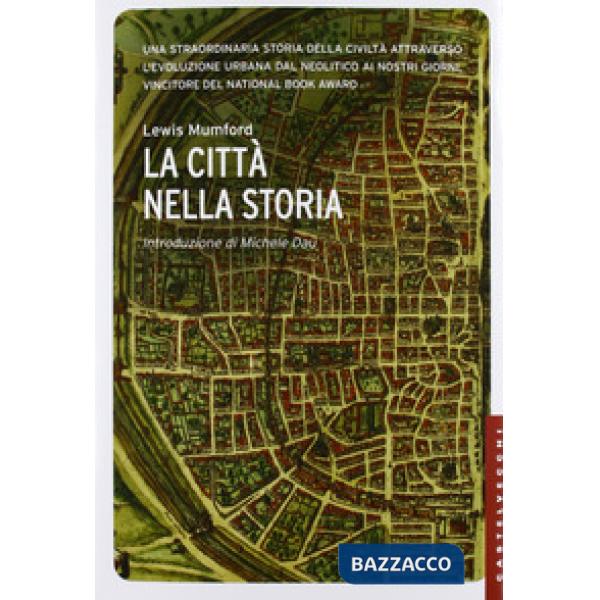 Città nella storia. Ediz. illustrata (La)