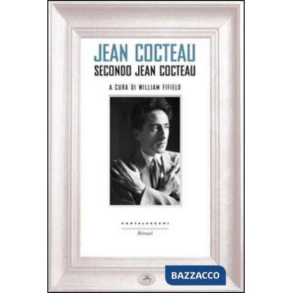 Jean Cocteau secondo Jean Cocteau