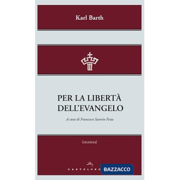 Per la libertà dell'evangelo