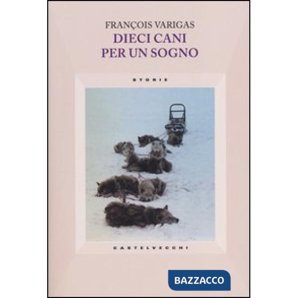 Dieci cani per un sogno