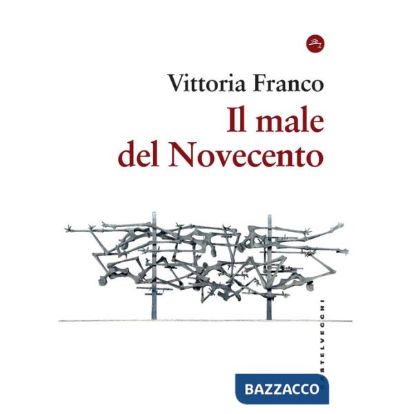 Male del Novecento. Itinerari filosofici (Il)