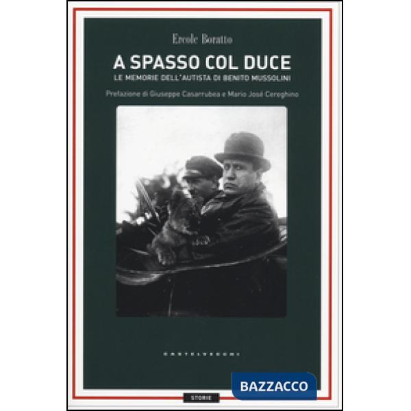A spasso con il Duce. Le memorie dell'autista di Benito Mussolini