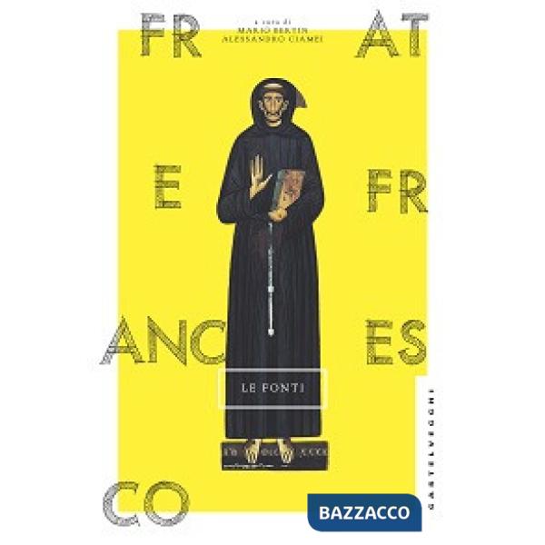 Frate Francesco. Le fonti
