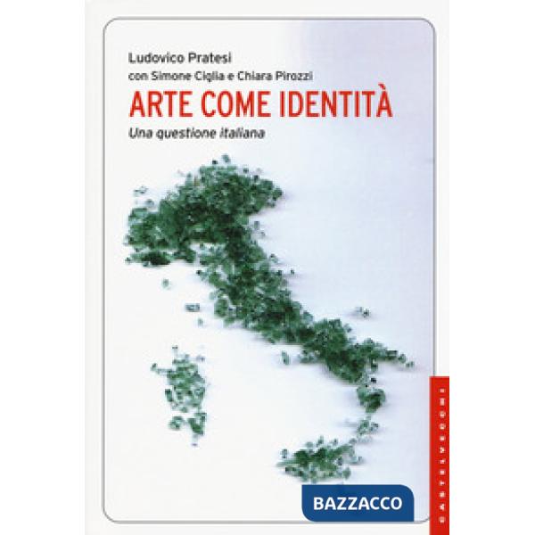 Arte come identità. Una questione italiana