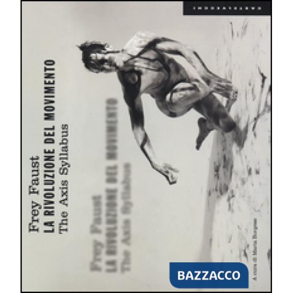 Rivoluzione del movimento. The Axis Syllabus (La)
