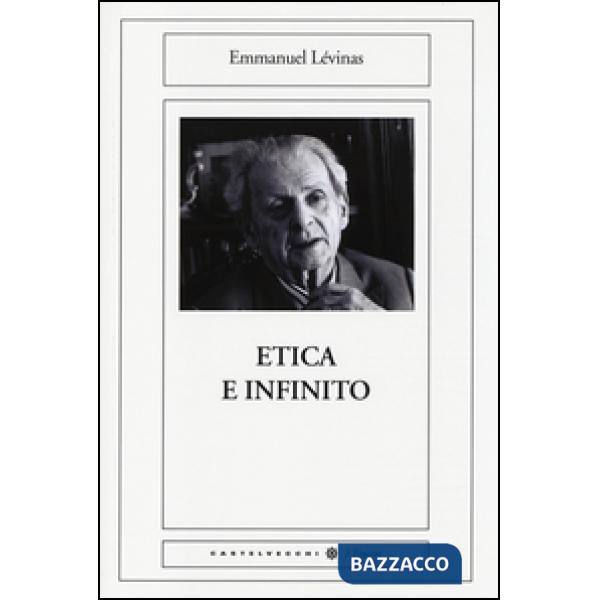 Etica e infinito. Dialoghi con Philippe Nemo