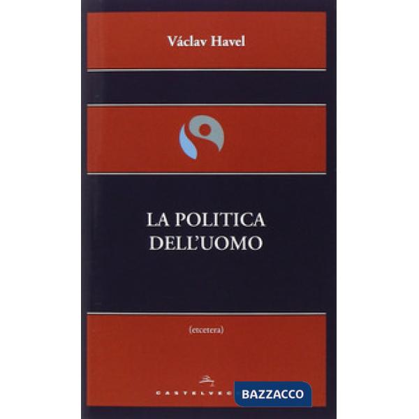 Politica dell'uomo (La)