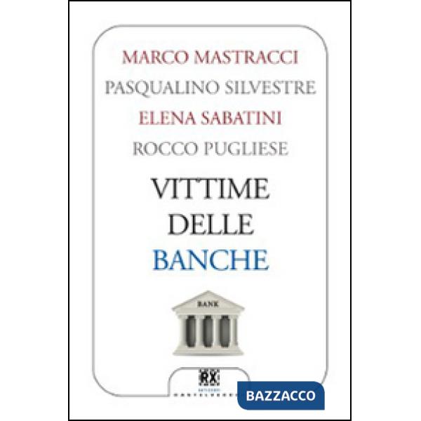 Vittime delle banche