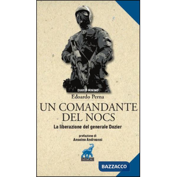 Comandante del NOCS. La liberazione del generale Dozier (Un)