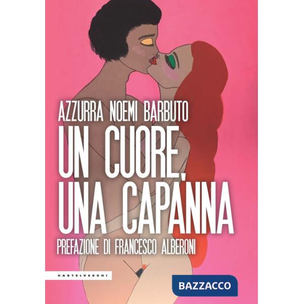 Cuore, una capanna (Un)