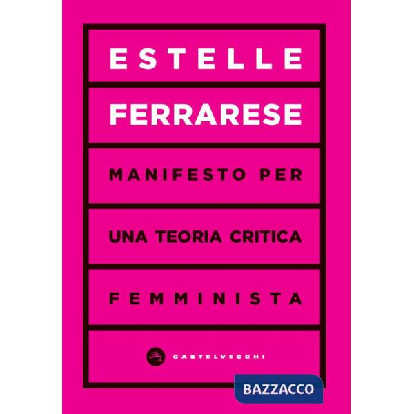 Manifesto per una teoria critica femminista