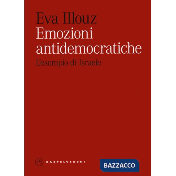 Emozioni antidemocratiche. L'esempio di Israele