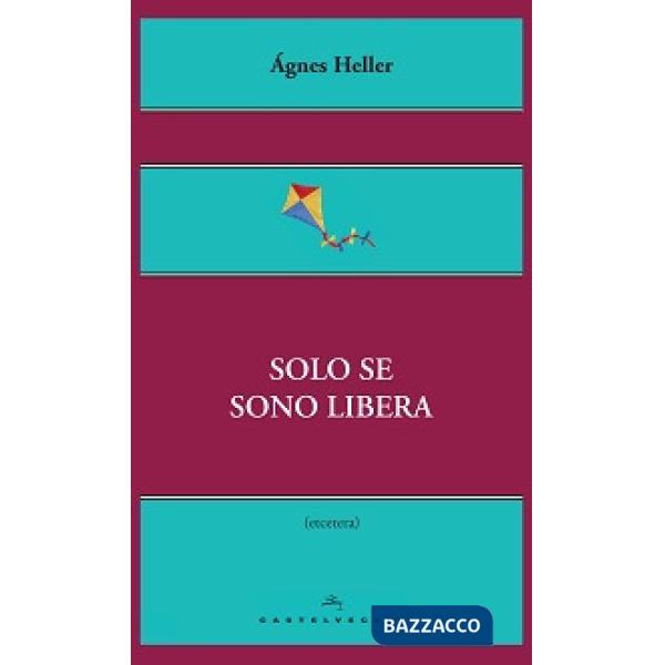 Solo se sono libera