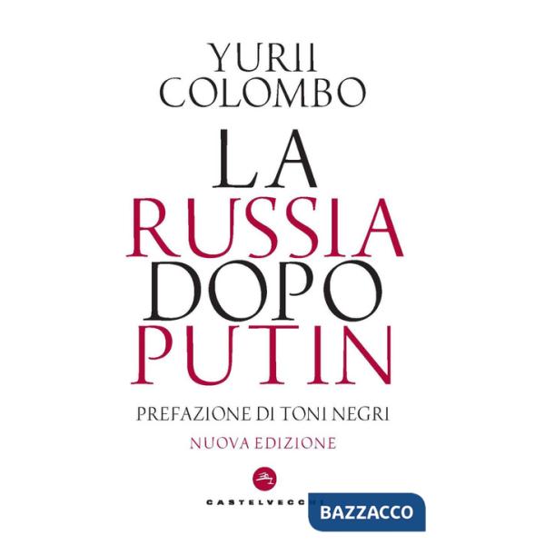 Russia dopo Putin. Nuova ediz. (La)