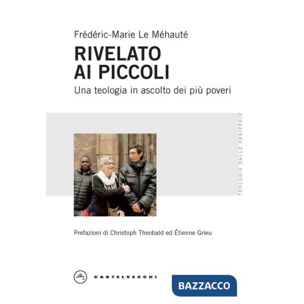 Rivelato ai più piccoli. Una teologia in ascolto dei più poveri