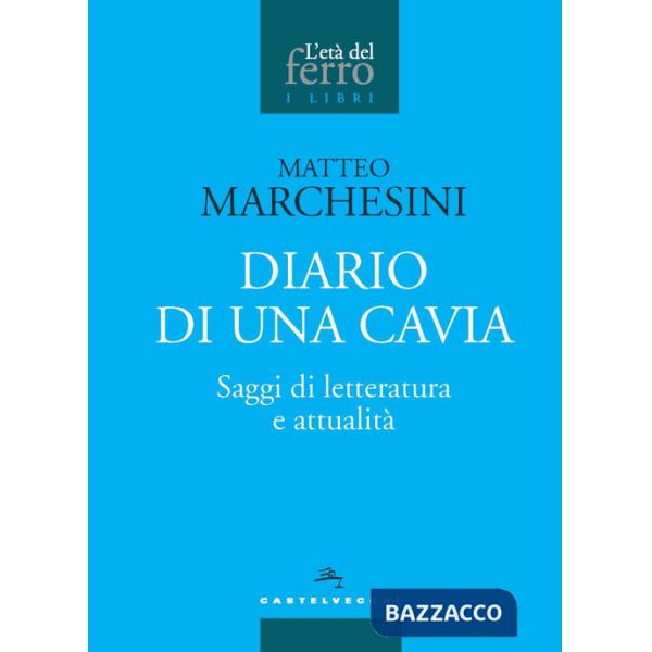 Diario di una cavia. Saggi di letteratura e attualità