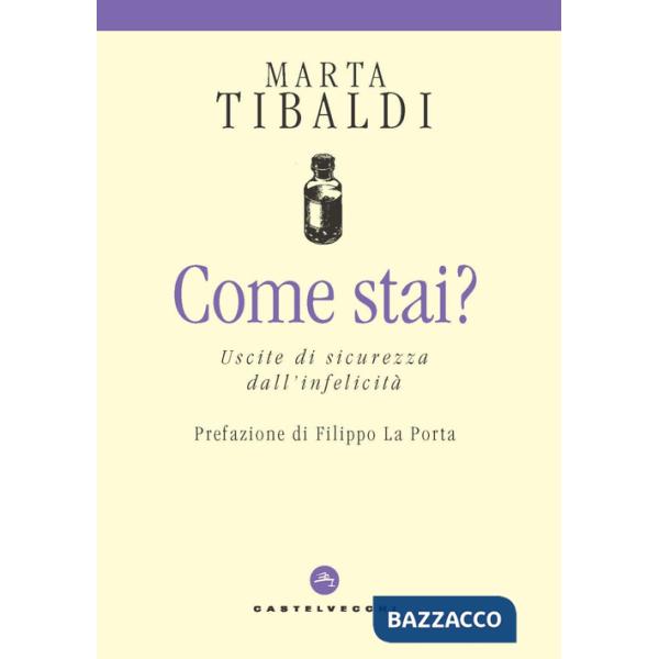 Come stai? Uscite di sicurezza dall'infelicità