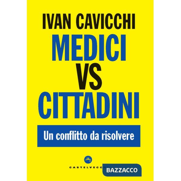 Medici vs cittadini. Un conflitto da risolvere