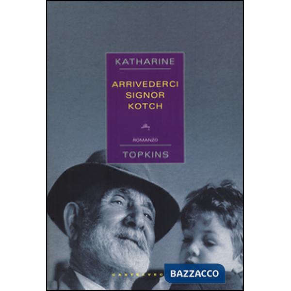 Arrivederci signor Kotch