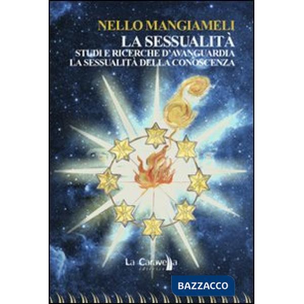 Sessualità. Studi e ricerche d'avanguardia. La sessualità della conoscenza (La)
