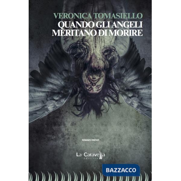 Quando gli angeli meritano di morire