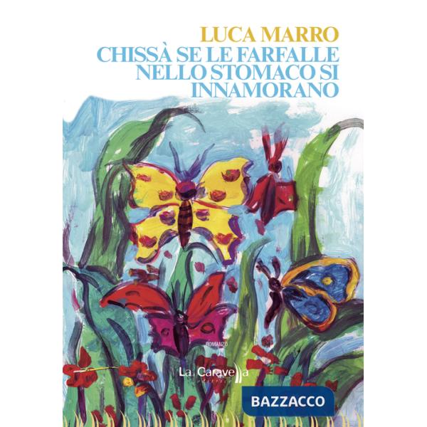 Chissà se le farfalle nello stomaco si innamorano