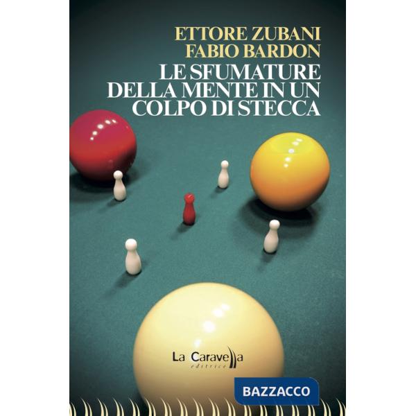 Sfumature della mente in un colpo di stecca (Le)