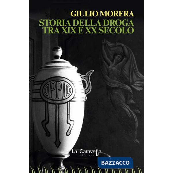 Storia della droga tra XIX e XX secolo
