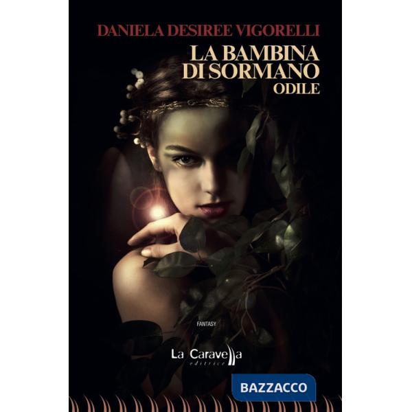 Bambina di Sormano. Odile (La)