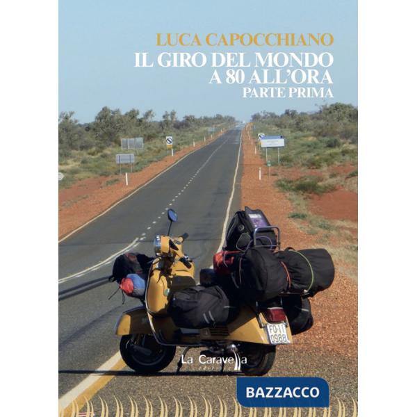 Giro del mondo a 80 all'ora. Parte prima (Il)