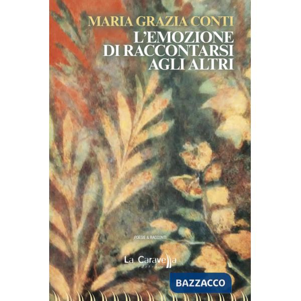 Emozione di raccontarsi agli altri (L')