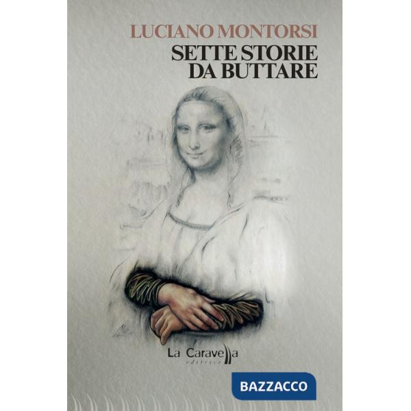 Sette storie da buttare