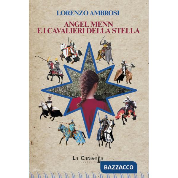 Angel Menn e i Cavalieri della Stella