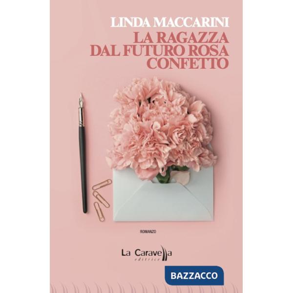 Ragazza dal futuro rosa confetto (La)