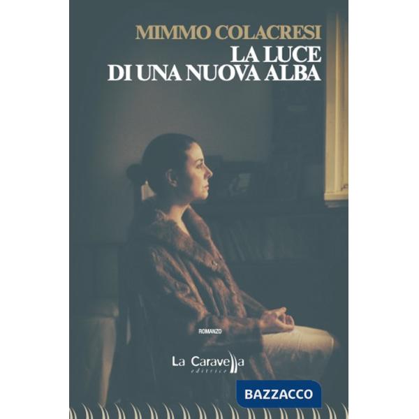 Luce di una nuova alba (La)