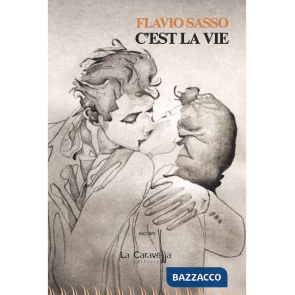 C'est la vie. Ediz. italiana