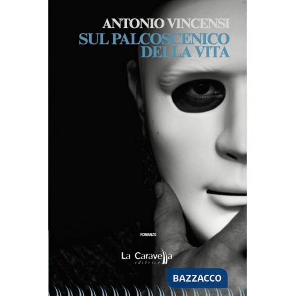 Sul palcoscenico della vita