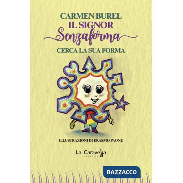 Signor Senzaforma cerca la sua forma (Il)