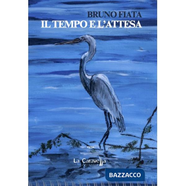 Tempo e l'attesa (Il)