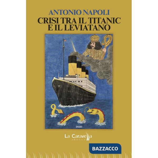 Crisi tra il Titanic e il Leviatano